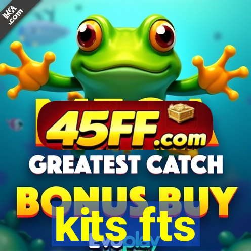 kits fts
